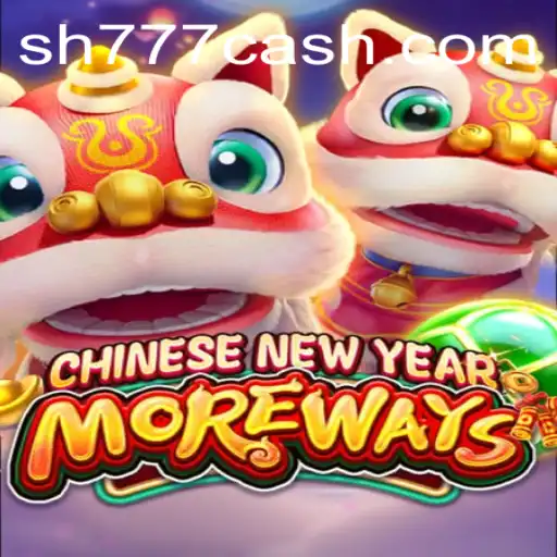 Descubra o Mundo Empolgante de CHINESENEWYEARMOREWAYS: Um Jogo Revolucionário em SH777.COM