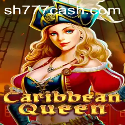 CaribbeanQueen: Uma Aventura Nos Mares do Caribe Com SH777.COM